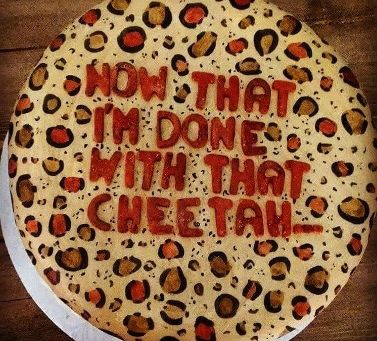She's Done With That Cheetah-R